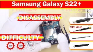 Samsung Galaxy S22+ SM-S906 Disassembly in detail Take apart